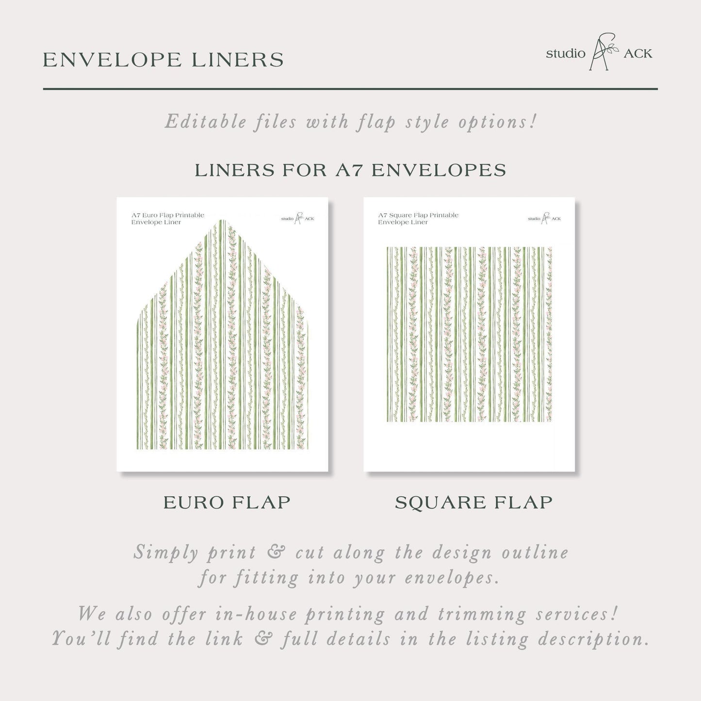The image is a collection of two envelope liners, one for A7 envelopes and the other for A6 envelopes. The liners are designed with a repeating pattern of green and white stripes, and they can be printed and cut along the design outline to fit into A7 and A6 envelopes. The image also mentions that the studio and ACK offer in-house printing and trimming services, and the viewer can find the link and full details in the listing description.