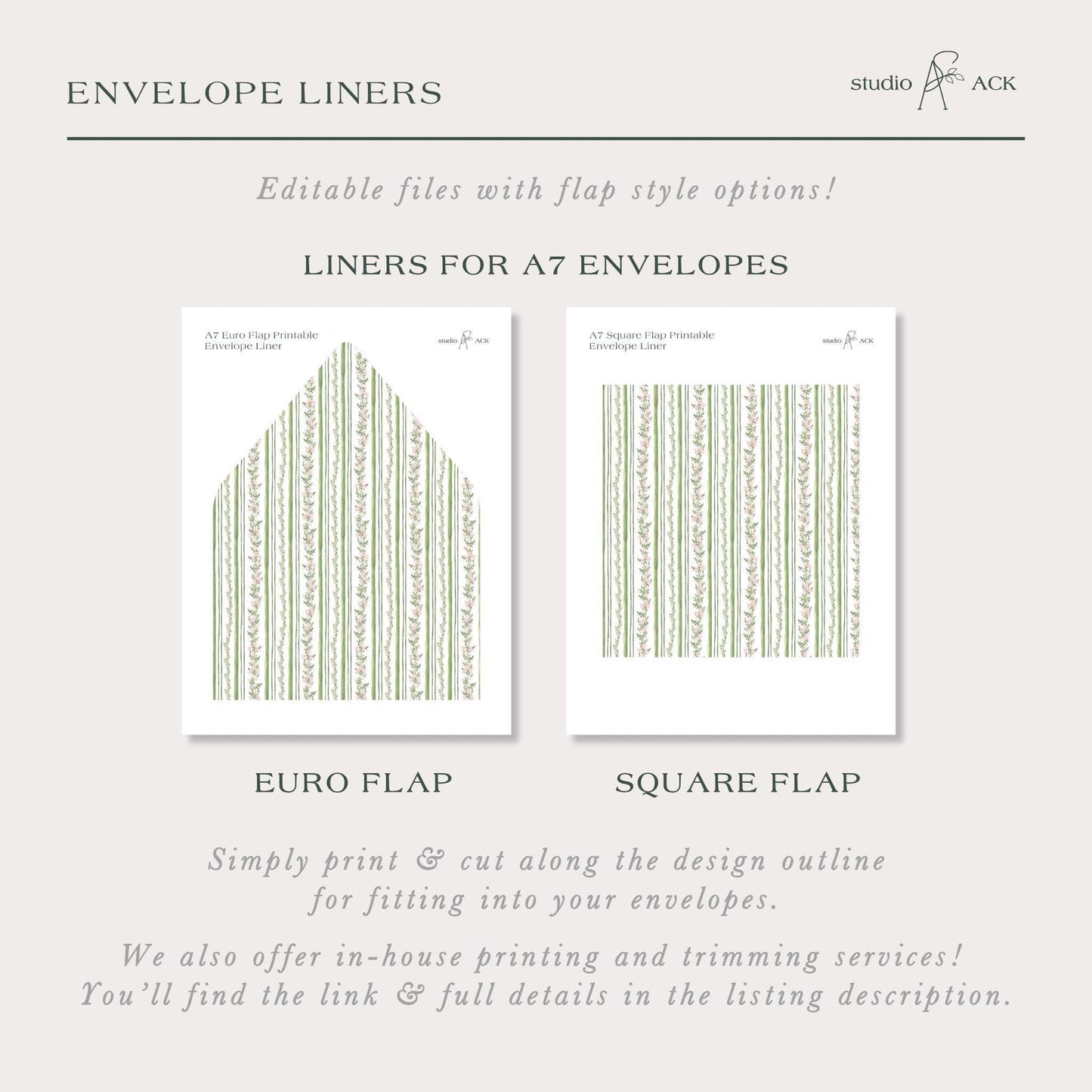 The image is a collection of two envelope liners, one for A7 envelopes and the other for A6 envelopes. The liners are designed with a repeating pattern of green and white stripes, and they can be printed and cut along the design outline to fit into A7 and A6 envelopes. The image also mentions that the studio and ACK offer in-house printing and trimming services, and the viewer can find the link and full details in the listing description.