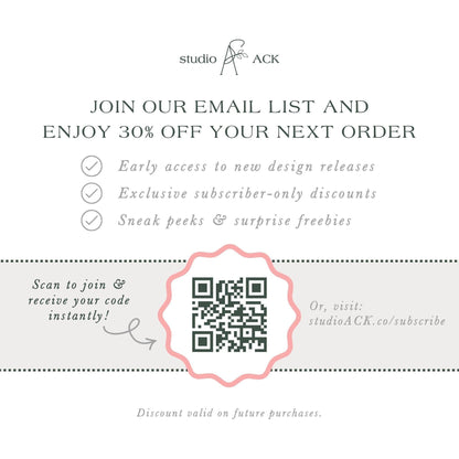The image is an advertisement for Studio ACK, offering a 30% discount on the next order for early access to new design releases, exclusive subscriber-only discounts, and surprise freebies. The offer is presented through an email list and a QR code, which can be scanned to join and receive the code instantly. The offer is valid on future purchases, and the discount is valid on the next order.