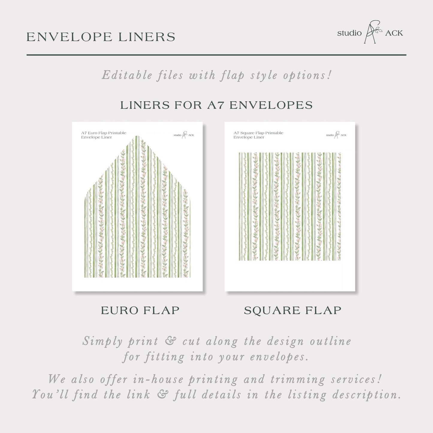 The image is a collection of two envelope liners, one for A7 envelopes and the other for A6 envelopes. The liners are designed with a repeating pattern of green and white stripes, and they can be printed and cut along the design outline to fit into A7 and A6 envelopes. The image also mentions that the studio and ACK offer in-house printing and trimming services, and the viewer can find the link and full details in the listing description.